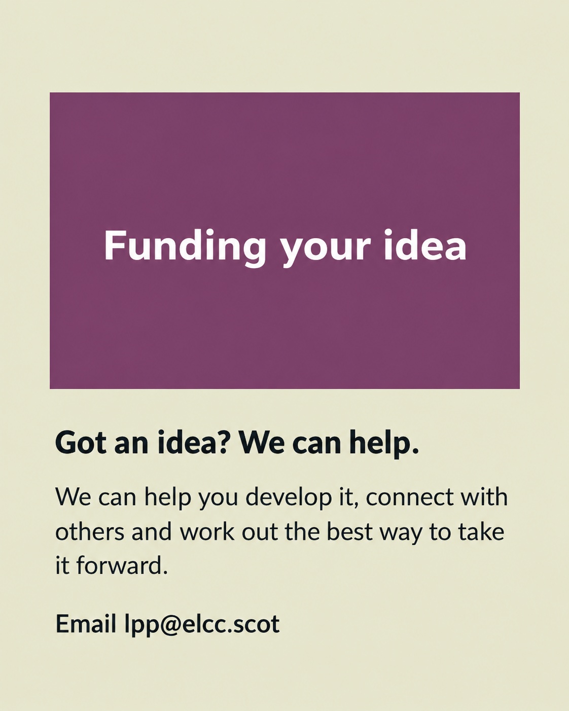 Have an idea that could benefit East Lammermuir?
